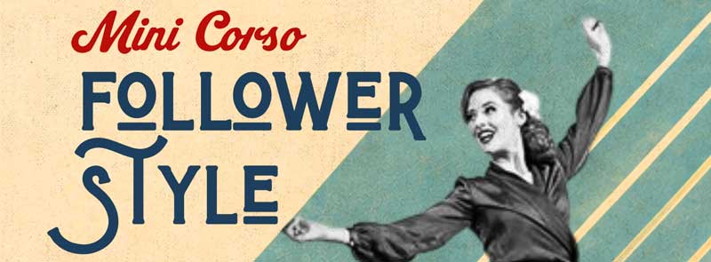 Follower's style - mini corso con Daisy